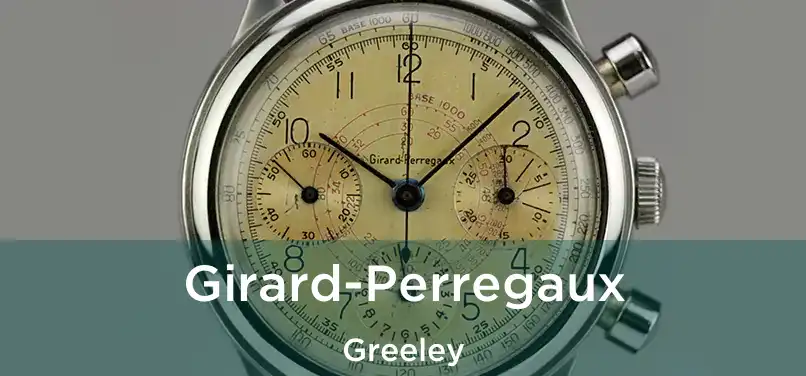 Girard-Perregaux Greeley