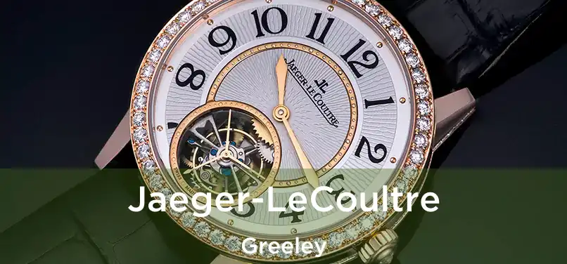 Jaeger-LeCoultre Greeley